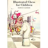 Illustrated Chess for Children: Simple, New Approach