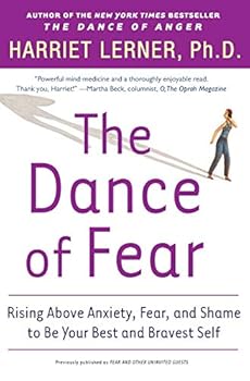 Paperback The Dance of Fear: Rising Above Anxiety, Fear, and Shame to Be Your Best and Bravest Self Book