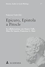 Epicuro, Epistola a Pitocle: In Collaborazione Con Mauro Tulli, Dino De Sanctis, Francesca G. Masi (Diotima. Studies in Gr...