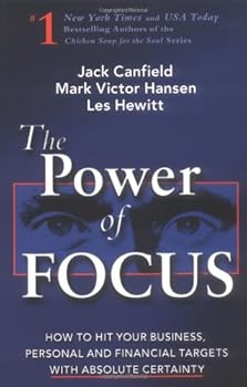 Paperback The Power of Focus: What the World's Greatest Achievers Know about The Secret to Financial Freedom & Success Book