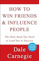 How to Win Friends and Influence People