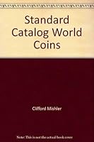 Standard Catalog World Coins 0873410955 Book Cover