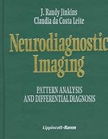 Neurodiagnostic Imaging: Pattern Analysis and Differential Diagnosis