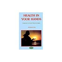 Health In Your Hands / Acupressure and Natural Therapies (Health In Your Hands / Acupressure and Natural Therapies, 1) B000R97HBY Book Cover