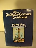 The Complete Galloping Gourmet Cookbook