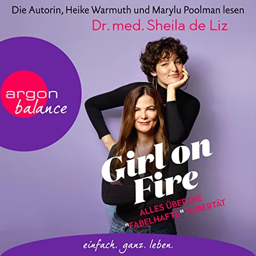 Girl on Fire - Alles über die "fabelhafte" Pubertät Audiolibro Por Dr. med. Sheila de Liz arte de portada