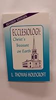 Ecclesiology: Christ's Treasure on Earth 0969351143 Book Cover