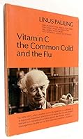 Vitamin C the Common Cold and the Flu