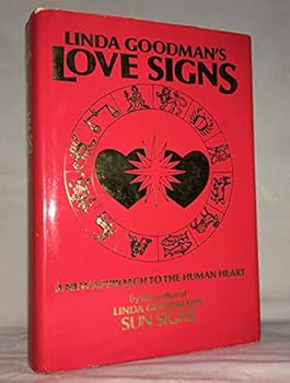 Hardcover Linda Goodman's Love Signs: A New Approach to the Human Heart Book