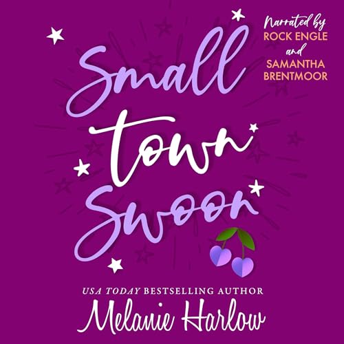 Small Town Swoon Audiolibro Por Melanie Harlow arte de portada