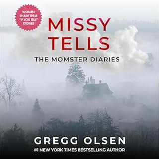 Missy Tells: The Momster Diaries Audiolibro Por Gregg Olsen arte de portada