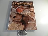 Schmuck- Werkstatt. Materialien, Techniken, Gestaltungsideen. 3258062072 Book Cover