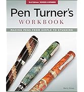 Pen Turner's Workbook, 3rd Edition Revised and Expanded: Making Pens from Simple to Stunning (Fox...