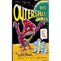 101 Outerspace Jokes 0894370502 Book Cover