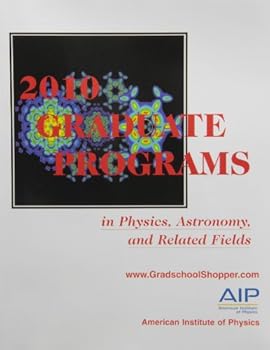 Paperback 2010 Graduate Programs in Physics, Astronomy, and Related Fields Book