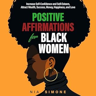 Positive Affirmations for Black Women Audiobook By Nia Simone cover art