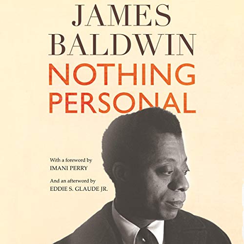 Nothing Personal Audiolibro Por James Baldwin, Imani Perry, Eddie S. Glaude Jr. arte de portada