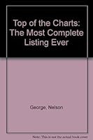 Top of the Charts: The Most Complete Listing Ever 0832902608 Book Cover