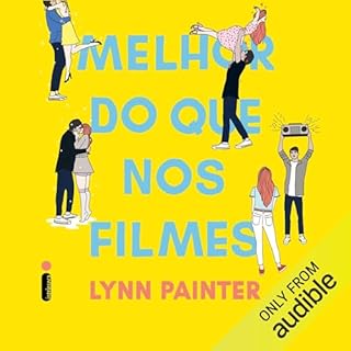 Melhor do que nos filmes Audiolivro Por Lynn Painter capa