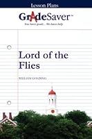 GradeSaver(TM) Lesson Plans: Lord of the Flies 1602592314 Book Cover