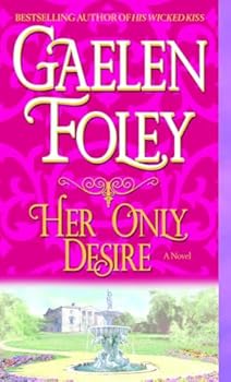 Mass Market Paperback Her Only Desire: A Novel (Spice Trilogy) Book