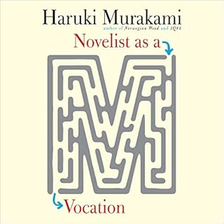 Novelist as a Vocation Audiobook By Haruki Murakami, Philip Gabriel - translator, Ted Goossen - translator cover art