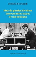 Fins de parties d'échecs intéressantes issues de ma pratique 2322455083 Book Cover