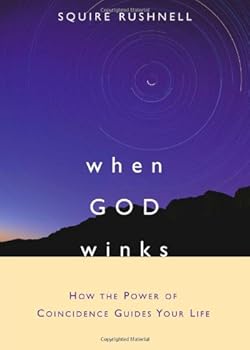 Hardcover When God Winks: How the Power of Coincidence Guides Your Life (1) (The Godwink Series) Book