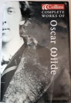 Hardcover Complete Works of Oscar Wilde (Collins Classics) Book