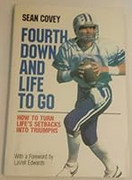 Fourth Down and Life to Go: How to Turn Life's Setbacks into Triumphs 0884947726 Book Cover