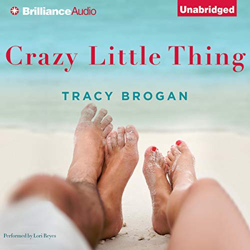 Crazy Little Thing Audiobook By Tracy Brogan cover art