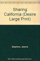 Sharing California (Silhouette Desire Large Print) 0373055048 Book Cover