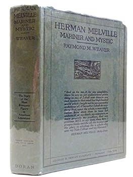 Herman Melville, mariner and mystic,