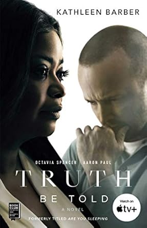 Truth Be Told: A Novel (A Bestselling Psychological Thriller)