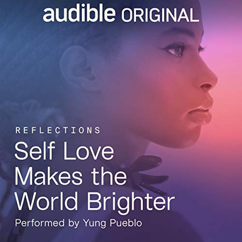 Self Love Makes the World Brighter Audiolibro Por Yung Pueblo arte de portada