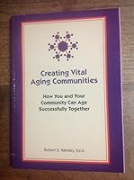 Creating Vital Aging Communities B06XW9HVHN Book Cover