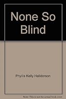 None So Blind 0671525085 Book Cover