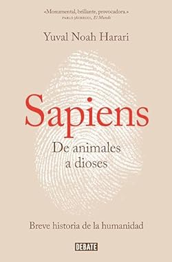 Sapiens. De animales a dioses: Una breve historia de la humanidad