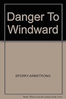 Danger to Windward B009V0MJ9K Book Cover