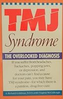 Tmj Syndrome: The Overlooked Diagnosis
