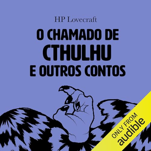 O Chamado de Cthulhu e outros contos Audiolivro Por H.P. Lovecraft capa