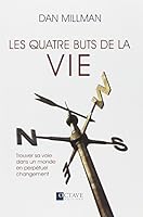 Les quatre buts de la vie 2923717597 Book Cover