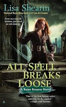 Mass Market Paperback All Spell Breaks Loose (Raine Benares, Book 6) Book