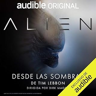 Alien: Desde las Sombras Audiolibro Por Dirk Maggs, James A. Moore, Cesar Alarcon - translator arte de portada