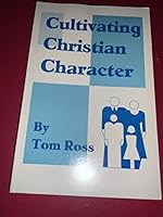 Cultivating Christian Character B002AARNLM Book Cover