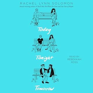 Today Tonight Tomorrow Audiobook By Rachel Lynn Solomon cover art