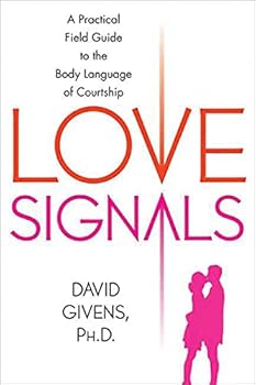 Paperback Love Signals: A Practical Field Guide to the Body Language of Courtship Book