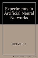 Experiments in artificial neural networks (Advanced technology series) 0830693378 Book Cover