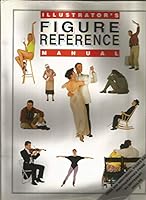 Illustrator's Figure Reference Manual (Illustrators Reference Manuals)