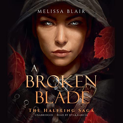 A Broken Blade Audiolibro Por Melissa Blair arte de portada